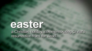 Easter a Christian holiday, commemorating Christ's resurrection from ...