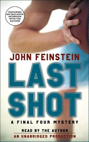 ... by marking “Last Shot: A Final Four Mystery” as Want to Read