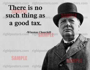 Winston Churchill Taxes Quote Poster
