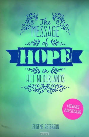The Message of hope in het Nederlands