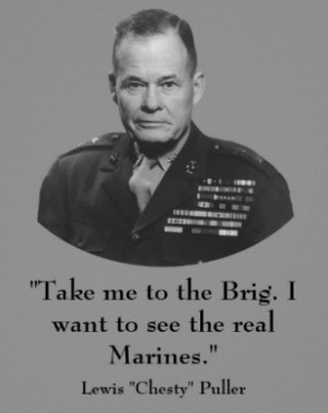 Chesty Puller Quotes http://www.debbieschlussel.com/64833/remember-lt ...