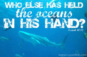 who else has held the oceans in his hand isaiah 40:12