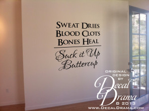 Sweat Quotes Vinyl wall decal - sweat
