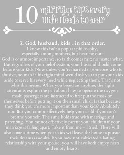 God, husband, kids…in that order. - God is of utmost importance, so ...