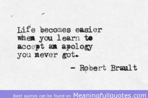 ... When You Learn To Accept An Apology You Never Got ~ Aplology Quotes