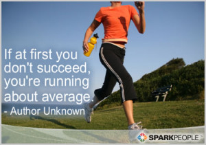 Motivational Quote - If at first you don’t succeed, you’re running ...