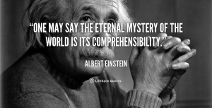 quote-Albert-Einstein-one-may-say-the-eternal-mystery-of-41054_1.png