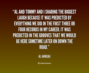 quote-Al-Jarreau-al-and-tommy-and-i-sharing-the-20530.png