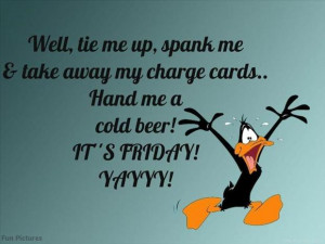 its friday, tie me up and spank me