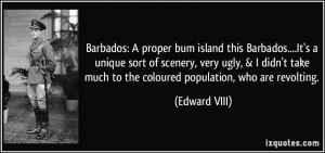 Barbados: A proper bum island this Barbados....It's a unique sort of ...