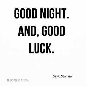 David Strathairn - Good Night. And, Good Luck.