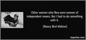quote-other-women-who-flew-were-women-of-independent-means-but-i-had ...