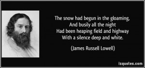 The snow had begun in the gloaming, And busily all the night Had been ...