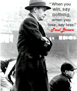 When you win, say nothing, when you lose, say less.