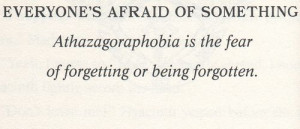 Fear of forgetting or being forgotten