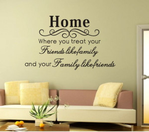 Home Where You Treat Your Friends Removable Vinyl Wall Art Word ...