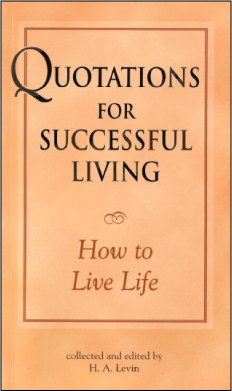 Quotations for Successful Living: How to Live Life