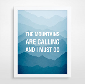 Mountain Bike Quotes The mountains are calling,