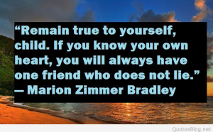 Remain true to yourself quote