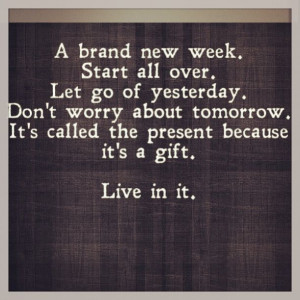 Live like there's no tomorrow! 