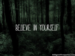 Believe in yourself