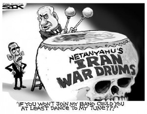 Netanyahu's Iran War drums If you won't join my band could you at ...