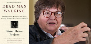 Prejean, anti-death penalty advocate and author of Dead Man Walking ...