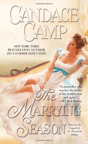 The Marrying Season (Legend of St. Dwynwen Trilogy) by Candace Camp ...