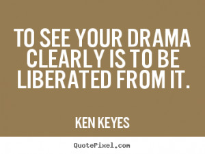 quotes about inspirational by ken keyes customize your own quote image