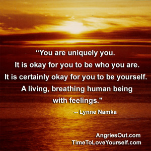 ... Yourself, A Living, Breathing Human Being With Feelings ” - Lynne