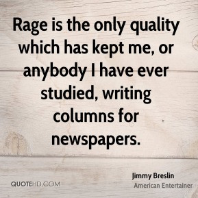 More Jimmy Breslin Quotes