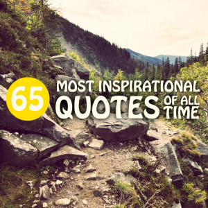 Inspirational Quotes Of All Time. QuotesGram
