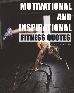 Best Motivational and Inspirational Fitness Quotes1.1