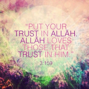 Put trust in ALLAH