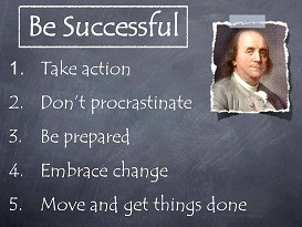 Be Successful: 5 tips from Benjamin Franklin