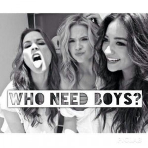 Who needs boys? if we have each other :) - Pink Pad - the app for ...