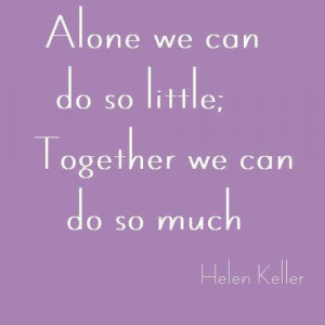 quotes, sayings, life, alone, together, helen keller | Inspirational ...