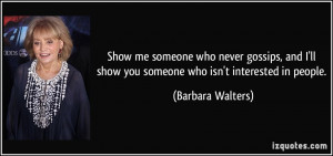 quote-show-me-someone-who-never-gossips-and-i-ll-show-you-someone-who ...