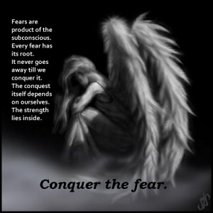 Quotes Conquer the fear