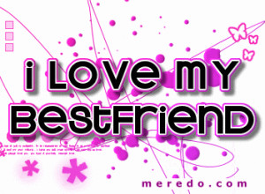 Myspace Graphics > Love > i love my best friend 2 Graphic