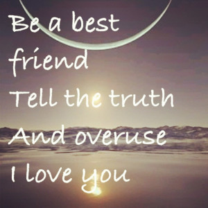 Music Quotes About Love » Bea Best Friend And Tell The Truth Quote ...