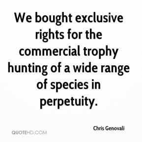 ... commercial trophy hunting of a wide range of species in perpetuity