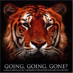 Going, Going, Gone?: Animals on the Brink of Extinction and How to ...