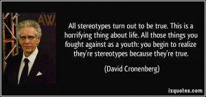 ... against as a youth: you begin to realize they're stereotypes because