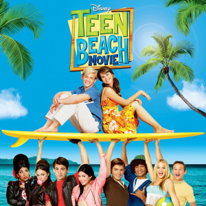 Teen Beach Movie’ Soundtrack Available July 16