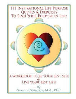 ... Life Purpose Quotes and Exercises to Find Your Purpose in Life