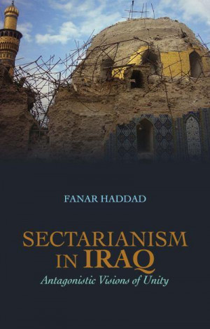 Sectarianism in Iraq is a timely examination of a under-researched and ...