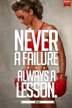 Never A Failure. Always A Lesson.