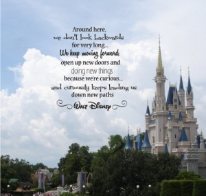 My favorite quote from Walt Disney Our family motto is and has been ...