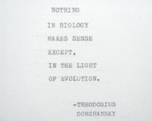 THEODOSIUS DOBZHANSKY EVOLUTION Biology Quote Hand Typed Typewriter